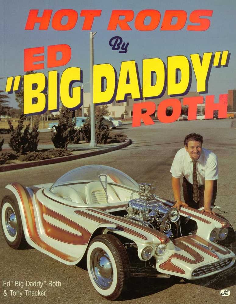 ED “BIG DADDY” ROTH — DRIVE2