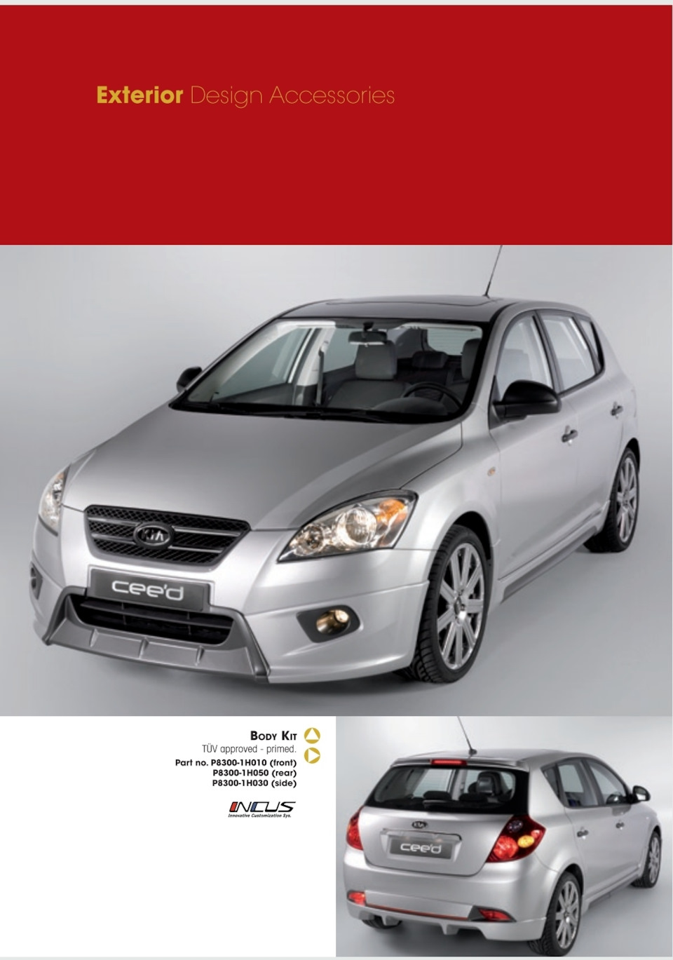 Фото в бортжурнале KIA Ceed (1G). Запчасти на фото: P83001H010, P83001H050, P83001H030