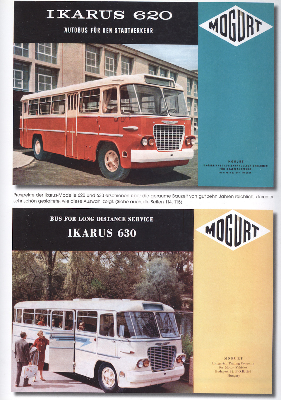 ТТХ и рекламные буклеты автобусов Ikarus 620 и 630, выпускавшиеся фирмой MOGÜRT (Magyar Országos Gépkocsi Üzemi Részvénytársaság) — Венгерским государственным предприятием по машиностроению. — Ikarus 630. Запчасти на фото: PQB246